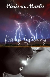  Carissa Marks - Kissing Lightning - Borderlands-Whitehall.