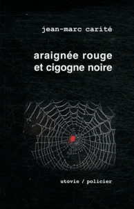 Araignée rouge et cigogne noire