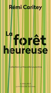 La forêt heureuse