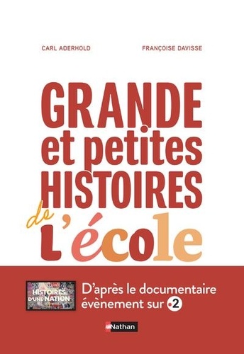 Grande et petites histoires de l'école en France - Occasion