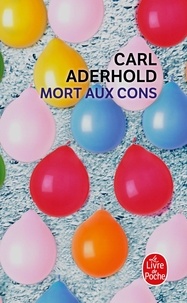 Carl Aderhold - Mort aux cons.