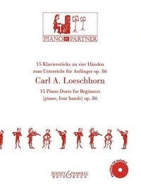 Carl albert Löschhorn - Piano plus Partner  : 15 Piano Duets - for Beginners. op. 86. piano (4 hands)..