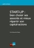Carl-Alexandre Robyn - Start-up : bien choisir ses associés et mieux répartir son capital-actions.