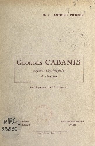 Georges Cabanis, psycho-physiologiste et sénateur. Un précurseur de la réforme des études médicales au lendemain de la Révolution française