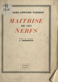 Carl Antoine Pierson et J. Lhermitte - Maîtrise de ses nerfs.