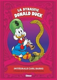 Carl Barks - La dynastie Donald Duck Tome 19 : L'anneau de la momie et autres histoires (1942-1944).