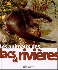 Carl Brenders et Michel Cuisin - Les animaux des lacs et des rivières.