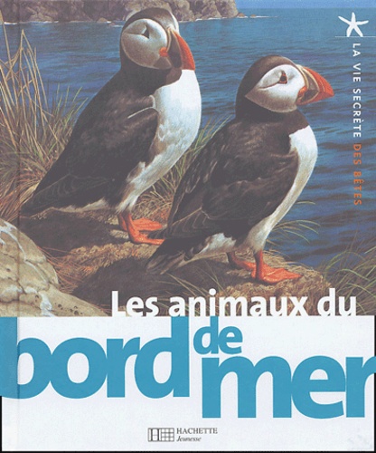 Carl Brenders et Charles Roux - Les animaux du bord de mer.