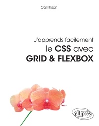 Carl Brison - J'apprends facilement le CSS avec Grid & Flexbox.