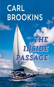  Carl Brookins - The Inside Passage.