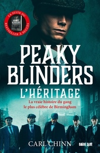Carl Chinn - Peaky Blinders - L'héritage.