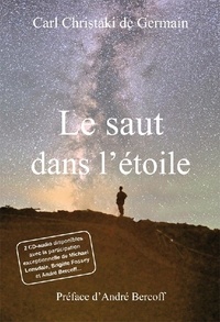 Livres gratuits téléchargeables sur ipod Le saut dans l´étoile (French Edition) par Carl Christaki de Germain PDB RTF iBook 9782919158737