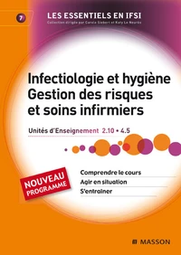 Infectiologie et hygiène - Gestion des risques et soins infirmiers