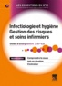 Carl Crouzilles - Infectiologie et hygiène Gestion des risques et soins infirmiers - UE 2.10 UE 4.5.