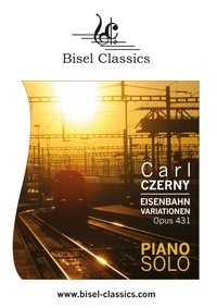 Carl Czerny et Jenni Pinnock - Eisenbahn Variationen, Opus 431 - Piano Solo.