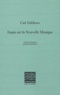 Carl Dahlhaus - Essais sur la Nouvelle Musique.