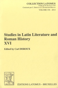 Carl Deroux - Studies in Latin Literature and Roman History.