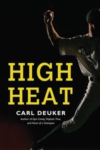 Carl Deuker - High Heat.