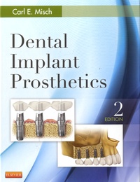 Carl-E Misch - Dental Implant Prosthetics.