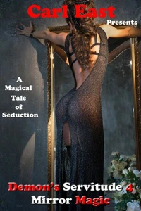 Demon's Servitude 4 - Mirror Magic
