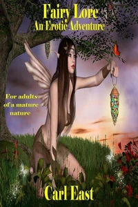 Fairy Lore (An Erotic Adventure)