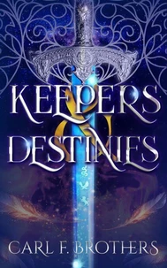 Keepers & Destinies