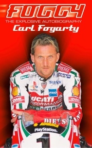 Carl Fogarty - Foggy - The Championship Years.