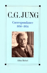 Carl-Gustav Jung - Correspondance. Tome 3, 1950-1954.