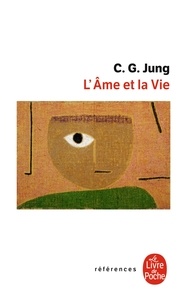 Carl-Gustav Jung - L'âme et la vie.