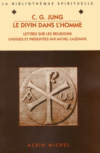 Le Divin Dans L'Homme. Lettres Sur Les Religions