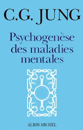 Carl-Gustav Jung - Psychogenese Des Maladies Mentales.