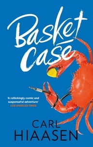 Carl Hiaasen - Basket Case.