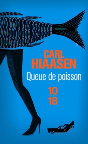 Carl Hiaasen - Queue de poisson.