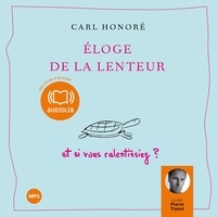 Téléchargements ebook gratuits sans inscription Eloge de la lenteur 9782356411235 par Carl Honoré in French iBook FB2 CHM