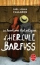 Carl-Johan Vallgren - Les Aventures fantastiques d'Hercule Barfuss.