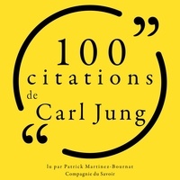 Carl Jung et Patrick Martinez-Bournat - 100 citations de Carl Jung.