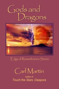 Carl Martin - Gods and Dragons - Edge of Remembrance, #1.