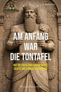 Am Anfang war die Tontafel