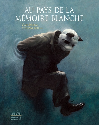 Carl Norac et Stéphane Poulin - Au pays de la mémoire blanche.