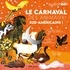 Carl Norac - Le carnaval des animaux sud-américains !.