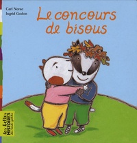 Carl Norac et Ingrid Godon - Le concours de bisous.