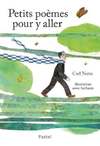 Carl Norac - Petits poèmes pour y aller.