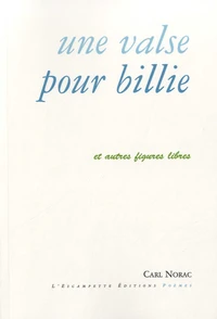 Une valse pour Billie et autres figures libres
