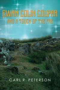  Carl Peterson - Ewan Colin Coupar and a Touch of the Fae.