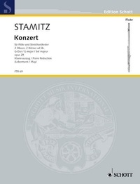 Carl philipp Stamitz - Edition Schott  : Concerto Sol majeur - op. 29. flute and string orchestra, 2 oboes, 2 horns ad libitum. Réduction pour piano avec partie soliste..