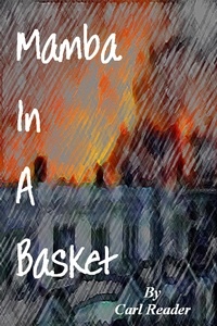  Carl Reader - Mamba In A Basket - The Allie Slayton Disaster, #1.