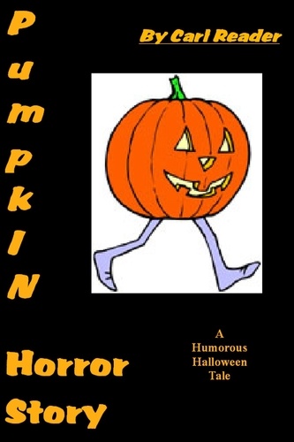  Carl Reader - Pumpkin Horror Story.