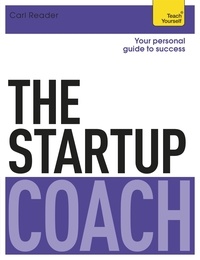 Carl Reader - The Startup Coach: Teach Yourself.