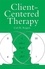 Client Centred Therapy : Its Current practice, implications and theory