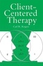 Carl Rogers - Client Centred Therapy : Its Current practice, implications and theory.